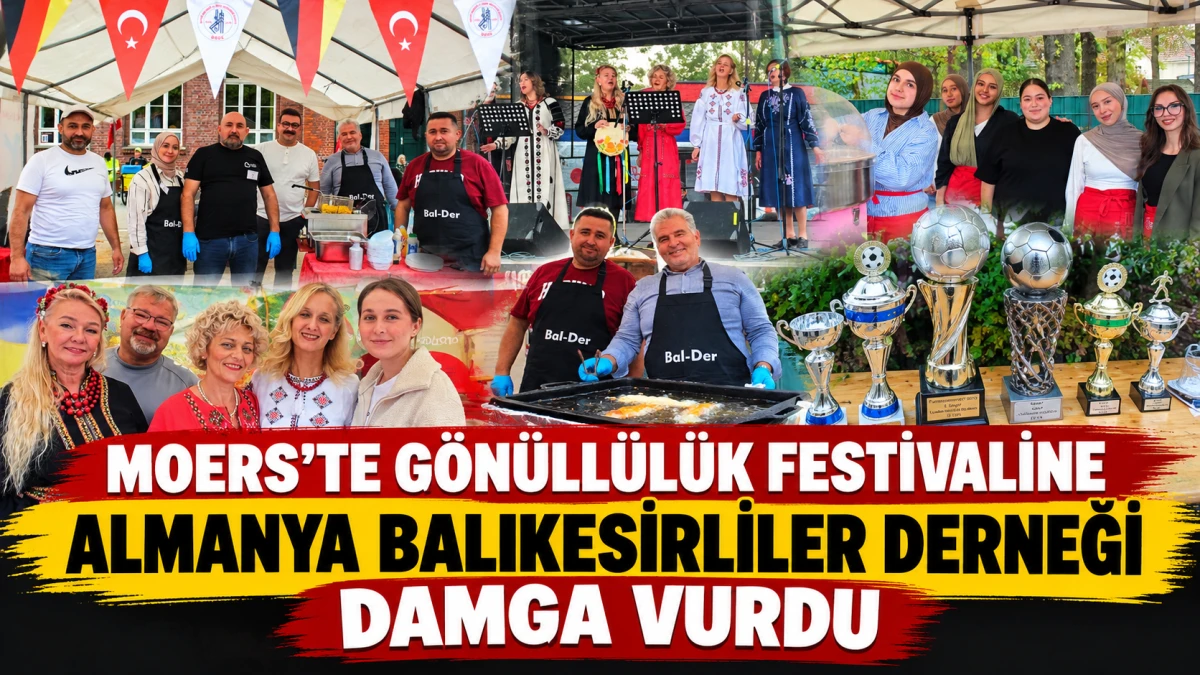 Moers&rsquo;te G&ouml;n&uuml;ll&uuml;l&uuml;k Festivaline Almanya Balıkesirliler Derneği Damgası