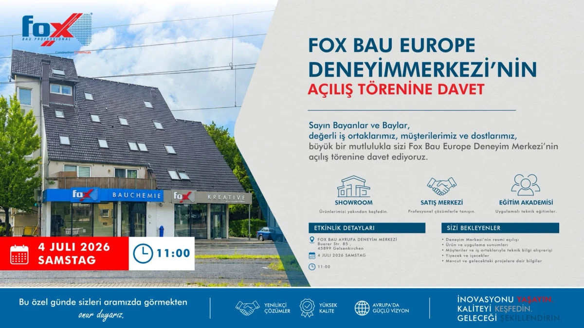 T&Uuml;RKİYE&rsquo;NİN YAPI KİMYASALLARI G&Uuml;C&Uuml; AVRUPA&rsquo;DA YENİ BİR MERKEZLE KURUMSALLAŞIYOR: FOX BAU EUROPE 4 TEMMUZ 2026&rsquo;DA A&Ccedil;ILIŞINI GER&Ccedil;EKLEŞTİRİYOR