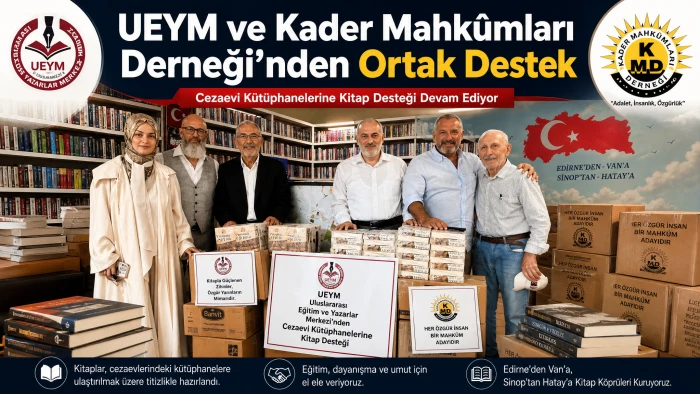 UEYM ve Kader Mahk&ucirc;mları Derneği&rsquo;nden Ortak Destek